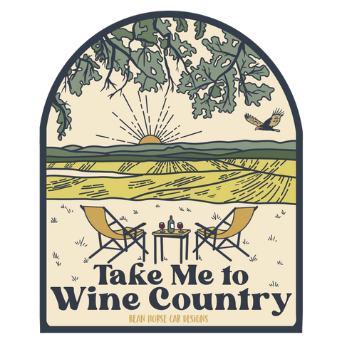 Take Me To Wine Country Magnet