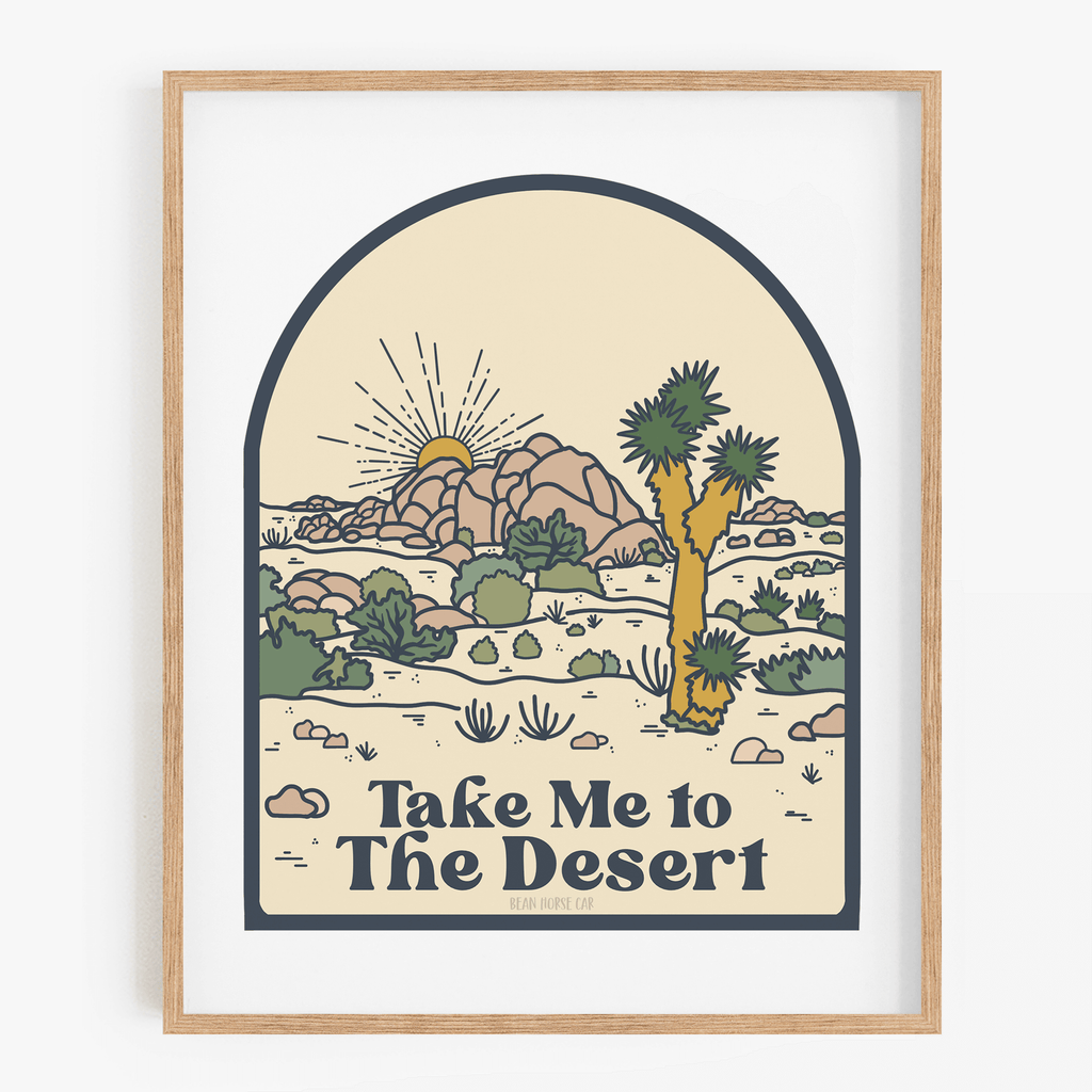 Take Me To The Desert Art Print