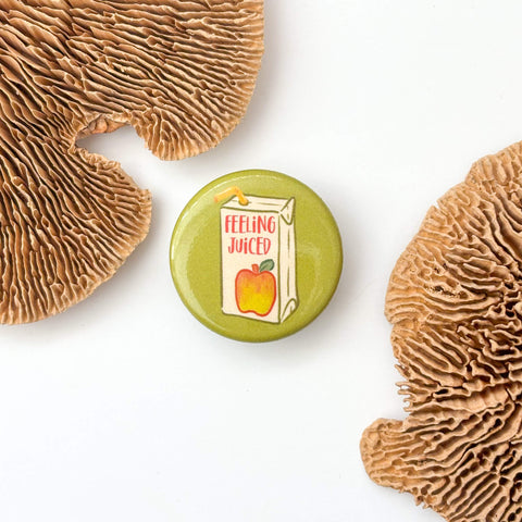 Feeling Juiced Button Pin