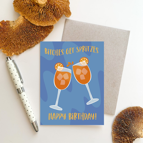 Bitches Get Spritzes Greeting Card