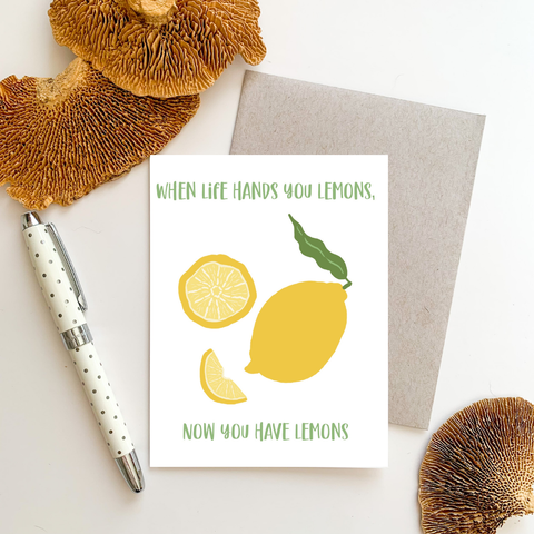 Life Hands You Lemons Greeting Card