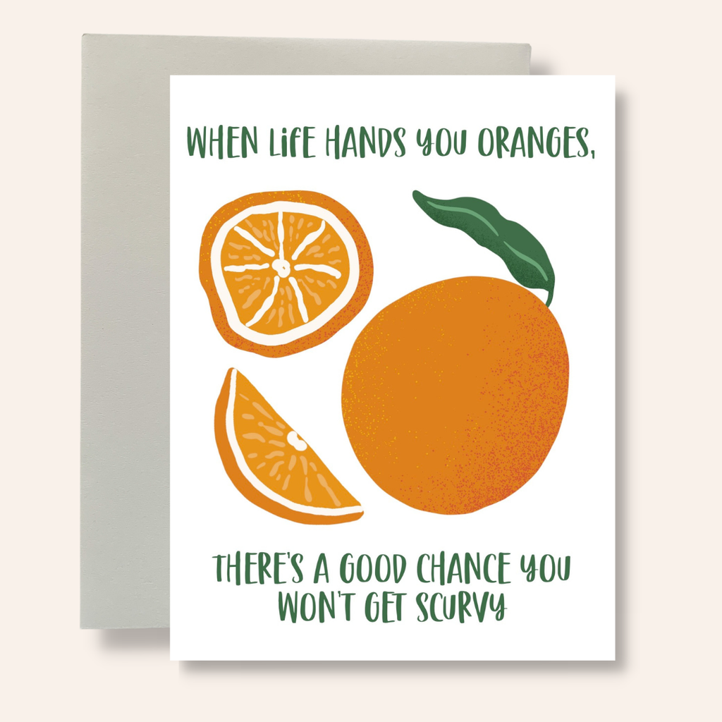 Life Hands You Oranges Greeting Card