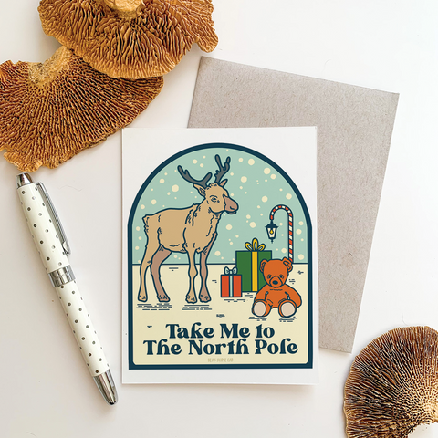 Take Me to the North Pole Christmas Greeting Card