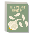 Cloves Off Greeting Card