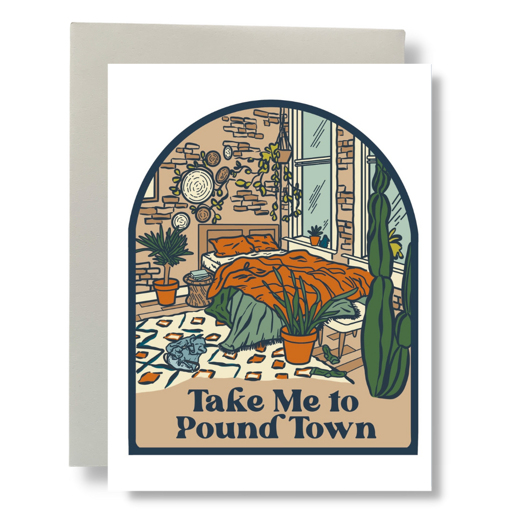 Take Me To Poind Town Greeting Card