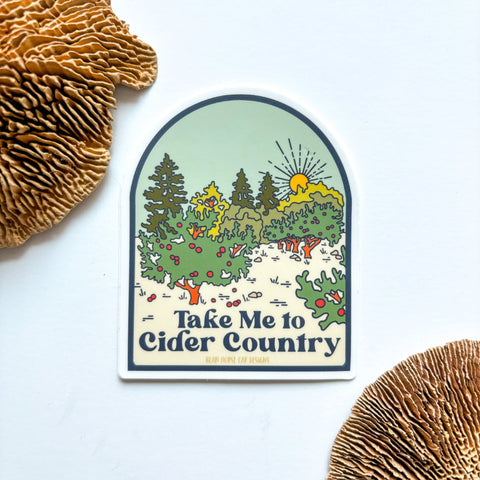 Take Me To Cider Country Sticker