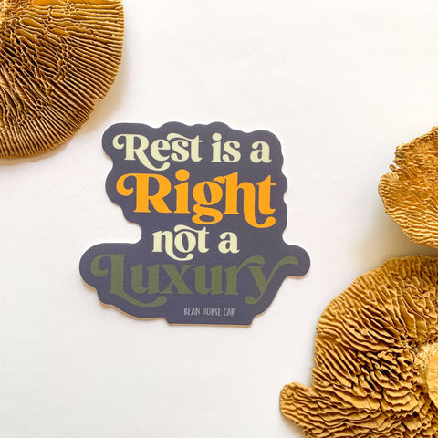 Rest is a Right Sticker