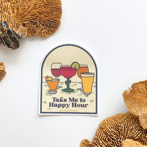 Take Me To Happy Hour Sticker