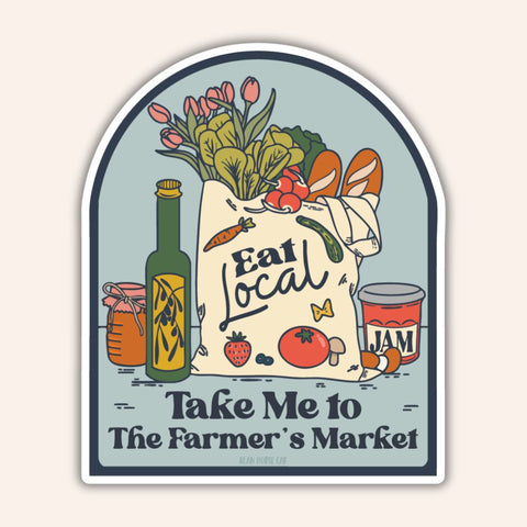 Take Me To The Farmer's Market Sticker