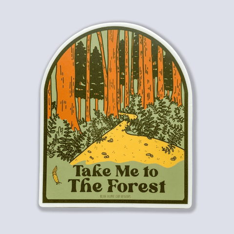 Take Me The Forest Sticker