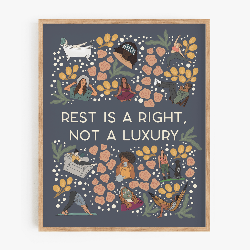 Rest is a Right, Not a Luxury Art Print