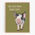 This Little Piggy Stayed Home Art Print