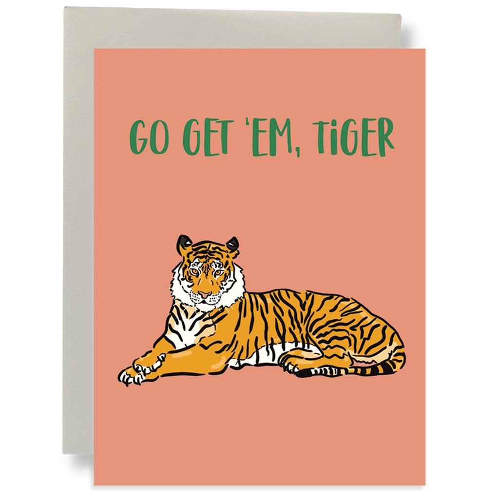 Go Get 'em, Tiger Greeting Card