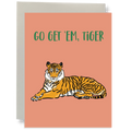 Go Get 'em, Tiger Greeting Card