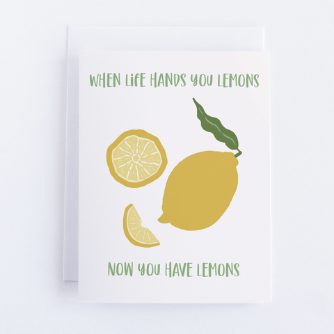 Life Hands You Lemons Greeting Card