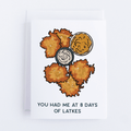 8 Days of Latkes Greeting Card