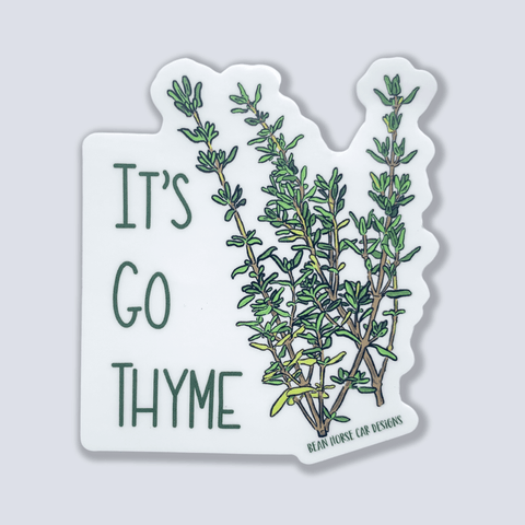 It's Go Thyme Sticker